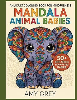 Mandala Animal Babies: Tiny Tails & Tranquil Trails: Mandala Creatures to Soothe the Soul - B0FPB76M3Z
